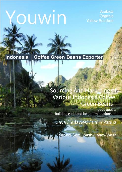 YOUWIN CO.,LTD is a general trading firm specializing in sourcing and marketing of various Indonesia coffee green beans and finshed products . The company has various multinational clients in the sector such as food, agro-industry, which they distribute their green beans and finished food. YOUWIN CO.,LTD is a general trading firm specializing in sourcing and marketing of various Indonesia coffee green beans and finshed products . The company has various multinational clients in the sector such as food, agro-industry, which they distribute their green beans and finished food.